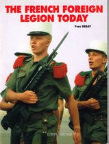 The French Foreign Legion Today
