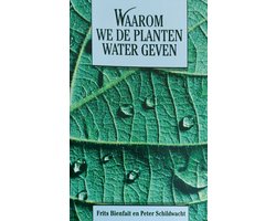 Waarom we de planten water geven