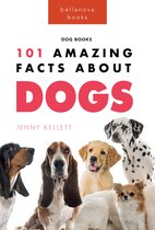 Animal Books for Kids 8 - Dogs: 101 Amazing Facts About Dogs