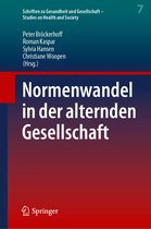 Schriften zu Gesundheit und Gesellschaft - Studies on Health and Society- Normenwandel in der alternden Gesellschaft