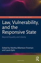 Gender in Law, Culture, and Society- Law, Vulnerability, and the Responsive State