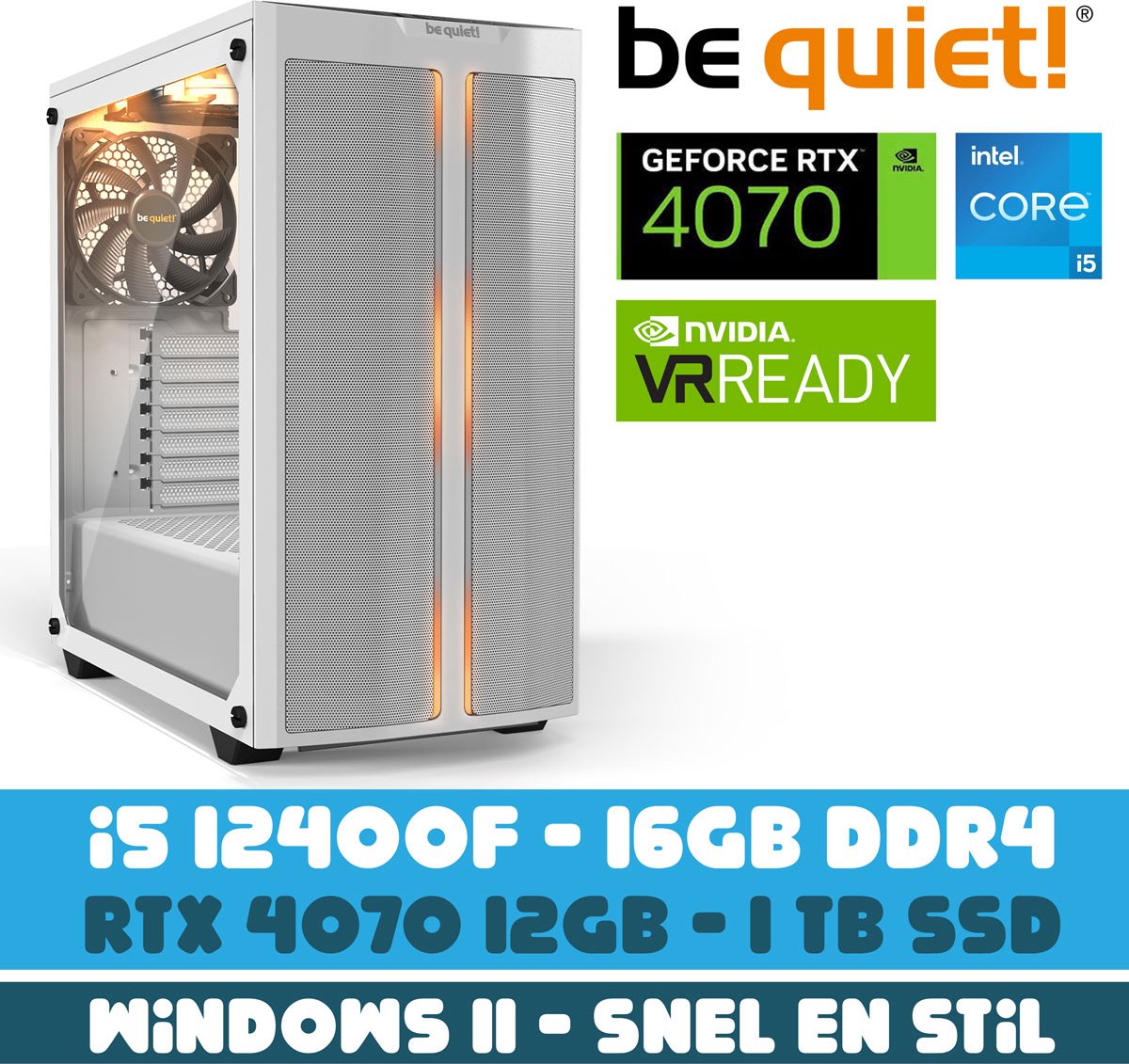 BM be quiet! Game PC - i5 12400F - RTX 4070 - 1TB M2.0 SSD - 32 GB DDR4 - Wit