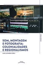 Temas 2 - Som, Montagem e Fotografia: Colonialidades e Regionalismos