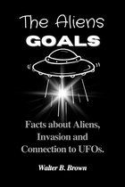 The Aliens Goals: