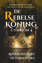 Cymrion 4 - De Rebelse Koning