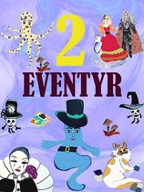 2 Eventyr