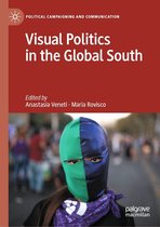 Political Campaigning and Communication - Visual Politics in the Global South