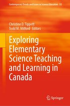 Contemporary Trends and Issues in Science Education 53 - Exploring Elementary Science Teaching and Learning in Canada