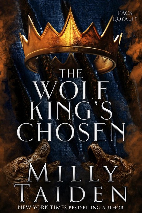 Pack royalty 1 the wolf king s chosen ebook milly taiden