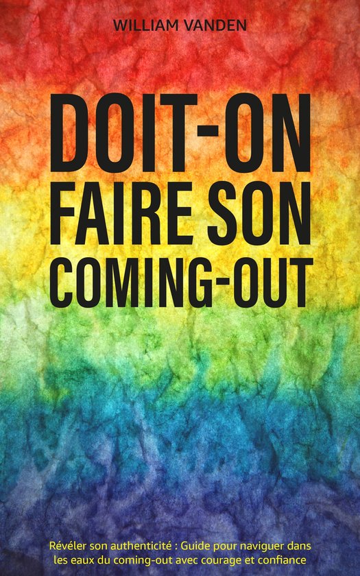 Doiton faire son comingout ? (ebook), William Vanden 1230006388706 Boeken