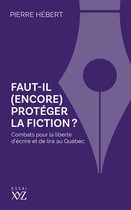 Faut-il (encore) protéger la fiction?