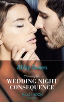 Conveniently Wed! 9 - Claiming His Wedding Night Consequence (Conveniently Wed!, Book 9) (Mills & Boon Modern)