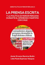 Política Exterior Peruana 3 - La prensa escrita y la política exterior peruana durante el diferendo marítimo con Chile