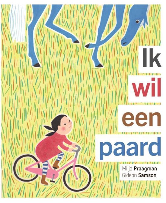 Een blauw paard kijkt naar een meisje op een roze fiets in een veld met groen en geel gras. De tekst 'Ik wil een paard' staat op de cover.