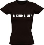 Be kind & Believe dames  t-shirt | funny | cadeau | BFF | maat S