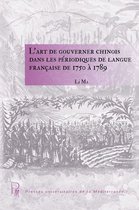 Collection des littératures - L'art de gouverner chinois dans les périodiques de langue française de 1750 à 1789