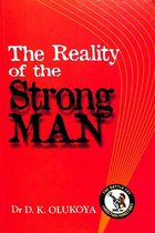 The Reality of the Strong Man