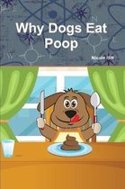 Why Dogs Eat Poop