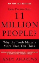 How Do You Kill 11 Million People? (Expanded Edition)