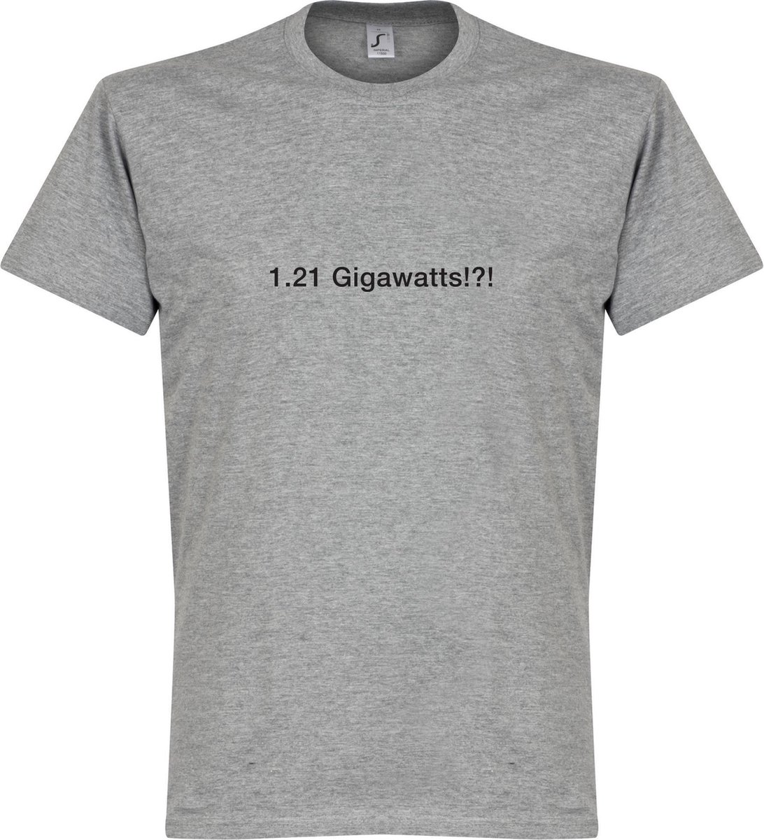 1.21 Gigawatts!?! T-Shirt - Grijs - L