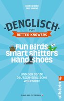 Denglisch for Better Knowers: Zweisprachiges E-Book Deutsch/ Englisch