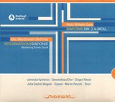 Niels Wilhelm Gade: Sinfonie Nr. 3 A-moll; Felix Mendelssohn Bartoldy: Reformations Sinfonie