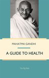 Health and Happiness - A Guide to Health