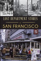 Landmarks - Lost Department Stores of San Francisco