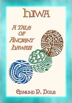HIWA - A Tale of Ancient Hawaii