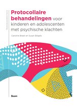 Samenvatting H3, H12, H16 en H18 uit het boek 'Protocollaire behandelingen voor kinderen en adolescenten met psychische klachten' (Braet & Bögels, 2020)