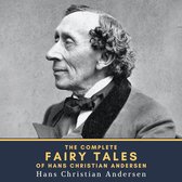 The Complete Fairy Tales of Hans Christian Andersen