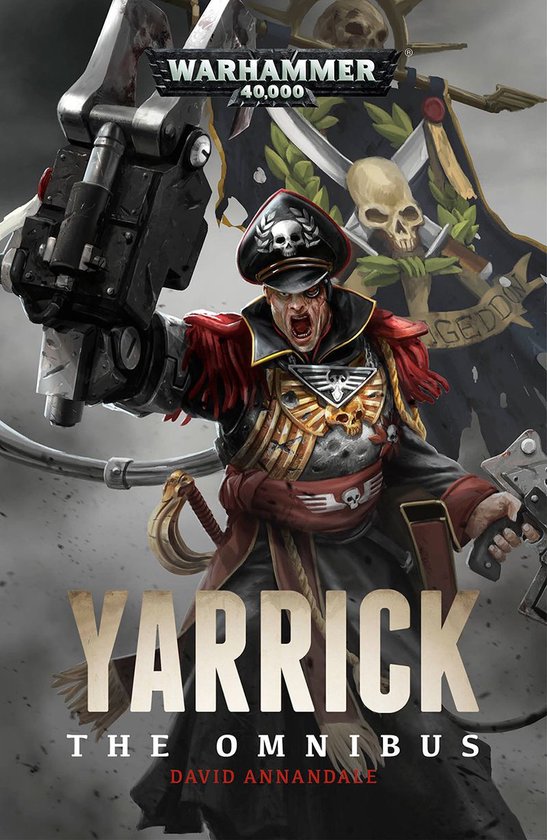 Yarrick: Warhammer 40,000 - Yarrick The Omnibus - cover