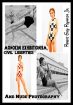 Monokini Exhibitionism, Civil Liberties and Nude Photography