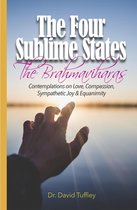 Buddhism 8 - The Four Sublime States: The Brahmaviharas