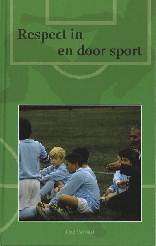 Cover van het boek 'Respect in en door sport / druk 1' van Paul Verweel