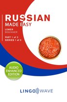 Russian Made Easy 1 - Russian Made Easy - Lower Beginner - Part 1 of 2 - Series 1 of 3