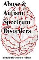 Abuse & Autism Spectrum Disorders