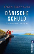 Ein Gitte-Madsen-Krimi 2 - Dänische Schuld