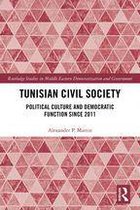 Routledge Studies in Middle Eastern Democratization and Government - Tunisian Civil Society