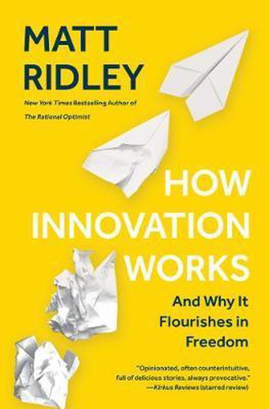 How Innovation Works And Why It Flourishes in Freedom - cover