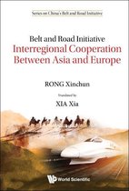 Series On China's Belt And Road Initiative 12 - Belt And Road Initiative: Interregional Cooperation Between Asia And Europe