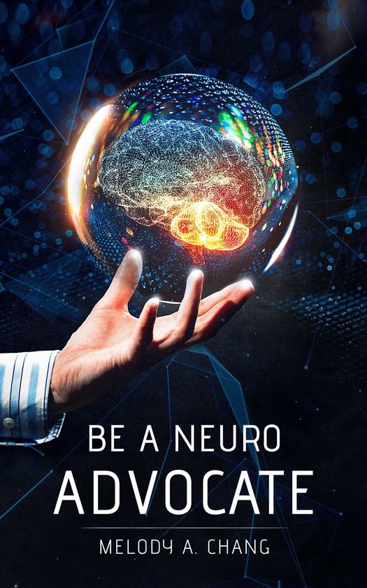 Be A Neuro-Advocate - cover
