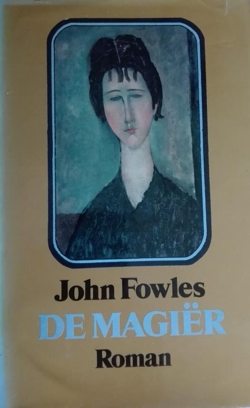 Boek 'De Magiër' van John Fowles met op de cover een schilderij van een vrouw met een lang gezicht en donker haar.