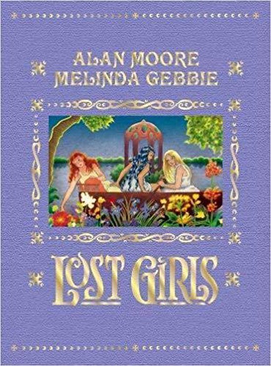 洋書 LOST GIRLS BY ALLAN MOORE Lost Girls, Book 1: Alan Moore, Melinda Gebbie