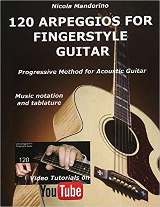 120 Arpeggios for Fingerstyle Guitar, Nicola Mandorino | 9781979839037 |  Livres | bol.com