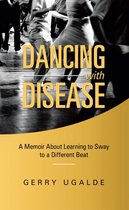 Dancing with Disease
