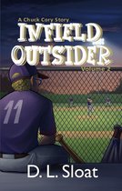 Infield Outsider: A Chuck Cory Story, Volume 2