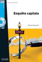 Lire en Français Facile A1: Enquête capitale livre + CD audi