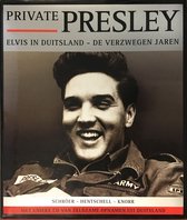 Private Presley de verzwegen jaren