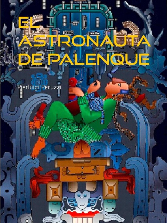 El astronauta de Palenque - cover